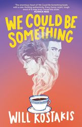 Books: We Could Be Something