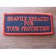 Heavily Sedated For Your Protection Embroidered Patch