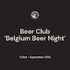 Beer Club - Belgium Beer Night September 30th