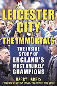 Products: Leicester City: The Immortals: The Inside Story of England’s Most Unlikely Champions