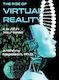 The Rise of Virtual Reality: The Rise of Virtual Reality: It is All in Your Head