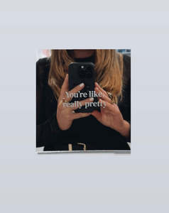 Wall Decor: “You’re Like, Really Pretty” Mirror