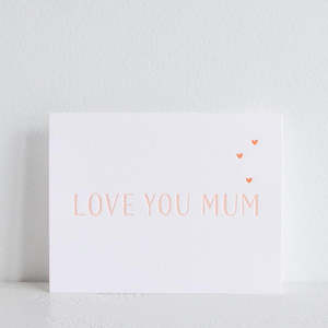 Greeting Cards: Love You Mum Greeting Card