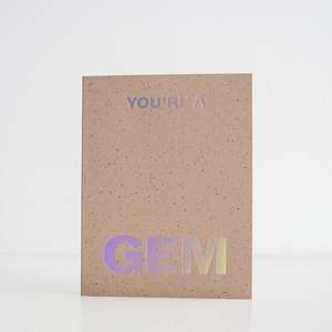 You're a Gem