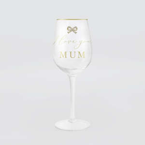 Wine Accessories: Wine Glass - 'Love You Mum'