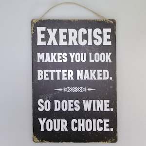 Fun Plaques: Exercise Makes You...' Tin Sign