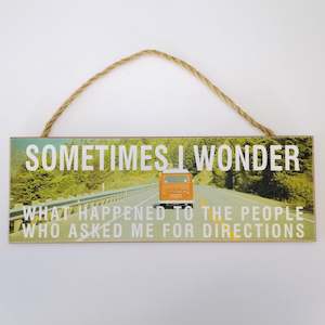 Fun Plaques: Sometimes I Wonder...' Plaque Sign