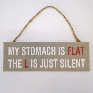 Fun Plaques: My Stomach Is Flat...' Plaque Sign