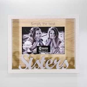 Sisters: Simply the Best Frame 4"x 6" - Sisters