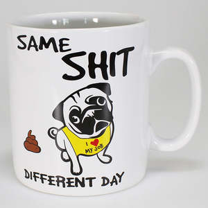 Same Shit Different Day' Mug - 900ml