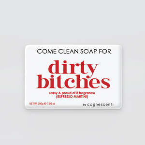 Soap For Dirty Bitches