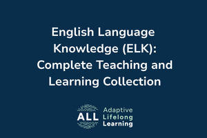English Language Knowledge: Complete Teaching and Learning Collection