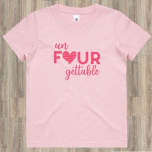 Un Four Gettable T-Shirt (White or Pink)