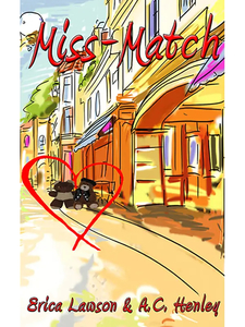 Miss-Match by Erica Lawson & AC Henley - Affinity Rainbow Publications