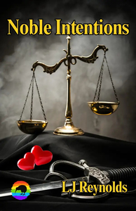 Noble Intentions By LJ Reynolds - Affinity Rainbow Publications
