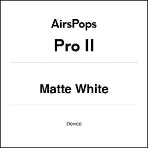 Devices: AirsPops Pro II Vape Device - Matte White