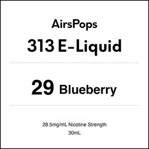 313 E Liquid 30ml: 29 BLUEBERRY - AirsPops 313 E-LIQUID 30ml
