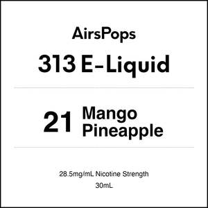 21 MANGO PINEAPPLE - AirsPops 313 E-LIQUID 30ml