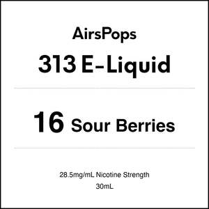313 E Liquid 30ml: 16 SOUR BERRIES  - AirsPops 313 E-LIQUID 30ml