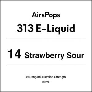 313 E Liquid 30ml: 14 STRAWBERRY SOUR - AirsPops 313 E-LIQUID 30ml