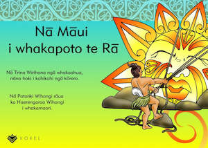 Resource Library Printable Legend Booklets: Māui slows the Sun (Te Reo Māori Text)