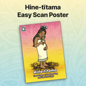 Ece Hine Atua Posters: Hine-tītama Easy Scan Poster