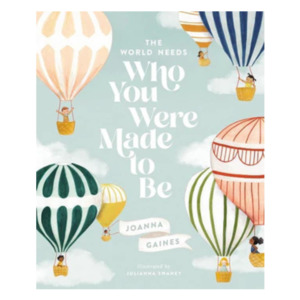 The World Needs Who You Were Made To Be