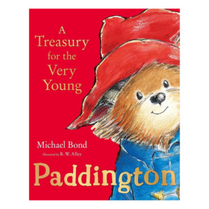 Paddington - A Treasury for the Very Young