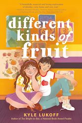 Middle Reader: Different Kinds of Fruit