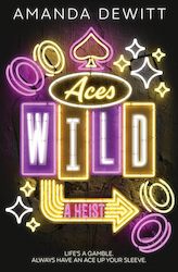 Young Adult: Aces Wild: A Heist