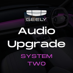 Geely Audio Upgrade - System Two