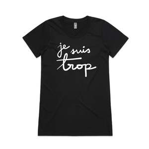 JE SUIS TROP tee Women's - Black STOCK