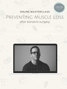 Preventing Muscle Loss after bariatric surgery (RECORDING)