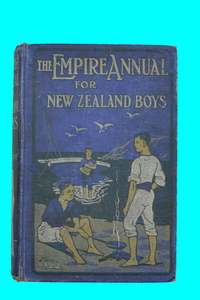 Toys Pastimes: The Empire Annual for New Zealand Boys