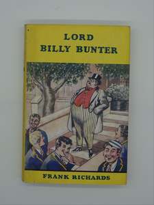 Very tidy first edition of Lord Billy Bunter by Frank Richard, 1956