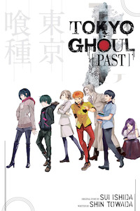 Tokyo Ghoul: Tokyo Ghoul Novel Book - PAST