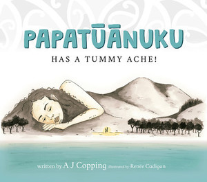 Papatūānuku Has a Tummy Ache