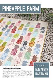 Elizabeth Hartman Patterns: Pineapple Farm Quilt Pattern   by Elizabeth Hartman