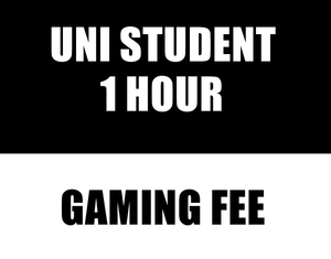 Uncategorized: Uni Student Casual 1 Hour Gaming Fee