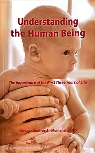 Understanding the Human Being - The Importance of the First Three Years of Life &hellip;
