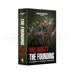 Black Library: The Founding: A Gaunt's Ghosts Omnibus
