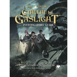 Call of Cthulu: Cthulu by Gaslight Investigator's Guide