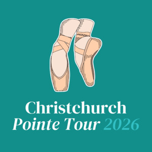 Pointe Shoe Fittings: Christchurch Pointe Tour 2026 | Jan 31st & Feb 1st