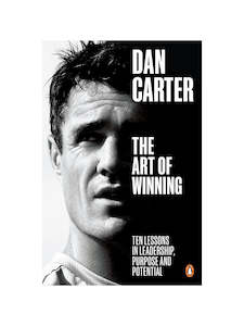 Gift: The Art of Winning by Dan Carter