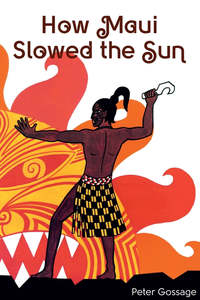 Kids Books: Book - How Maui Slowed the Sun