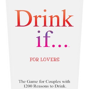 Drink If... For Lovers