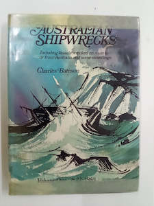 Print Books: Australian Shipwrecks Volume One: 1622-1850 by Charles Bateman