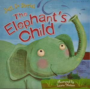 Childrens Picture Flats: Just So Stories: The Elephant's Child by Laura Watson [NEW]