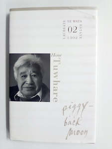 Maori Books: Piggy-Back Moon by Hone Tuwhare - Limited Edition #146/2000