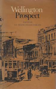 New Zealand History: Wellington Prospect: Survey of a City 1840-1970